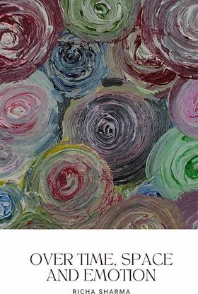 Over Time, Space and Emotion