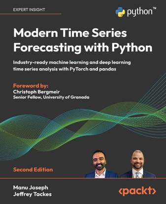 Modern Time Series Forecasting with Python  - Modern Time Series Forecasting with Python - Second Edition
