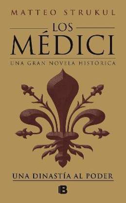 Los Medici: una dinastia al poder / The Medici: a Dynasty to Power