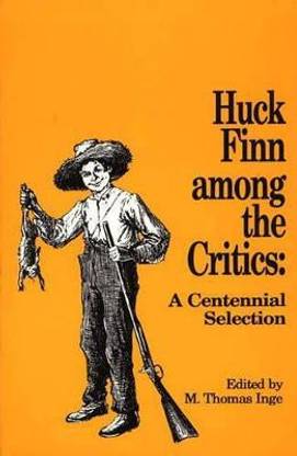 Huck Finn among the Critics