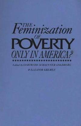 The Feminization of Poverty