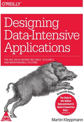 Designing Data-Intensive Applications  - The Big Ideas Behind Reliable, Scalable, and Maintainable Systems