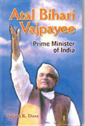 Atal Bihari Vajpayee: Prime Minister of India