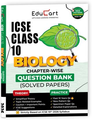 Educart ICSE Class 10 Biology Chapter-wise Question Bank (Solved Papers) 2025-26 - Strictly Based on New Syllabus 2026