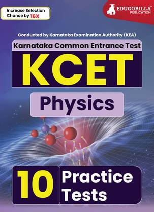 KCET Physics Book (Karnataka Common Entrance Test)  - 2024 | 10 Practice Tests (Solved Objective Questions with detail solutions) with Free Access To Online Tests