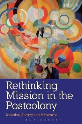 Rethinking Mission in the Postcolony