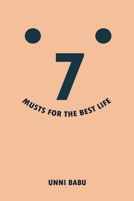 7 Musts For The Best Life