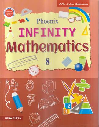 PHOENIX INFINITY MATHEMATICS CLASS -8