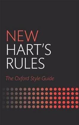 New Hart's Rules  - The Oxford Style Guide