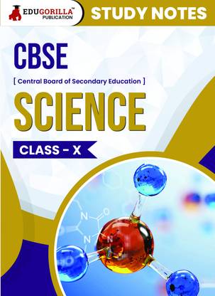 CBSE (Central Board of Secondary Education) Class X - Science  - Topic-wise Notes | A Complete Preparation Study Notes with Solved MCQs