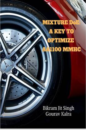 MIXTURE DoE  - A KEY TO OPTIMIZE AA1100 MMHC:Mixture DoE