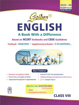 Golden English: Based on NEW NCERT Honeydew and It So Happened for Class 8 (For 2026 Final Exams, includes Objective Type Question Bank)