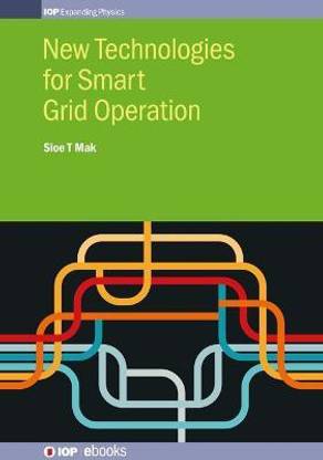 New Technologies for Smart Grid Operation