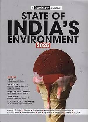 State of India's Environment 2025 (A 'Down to Earth' Annual)