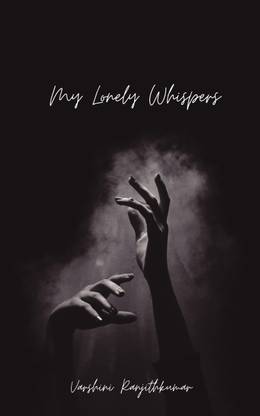 My lonely whispers  - a broken heart always heals on its own