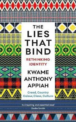 The Lies That Bind  - Rethinking Identity