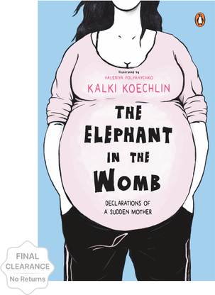 The Elephant in the Womb