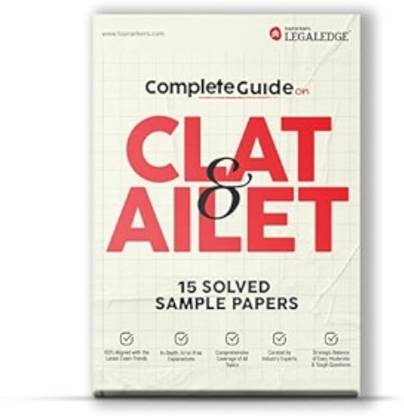 Complete Guide on CLAT & AILET (15 Solved Sample Papers)