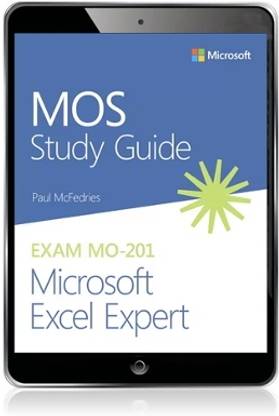 MOS Study Guide for Microsoft Excel Expert Exam MO-201