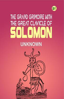 The Grand Grimoire with the Great Clavicle of Solomon