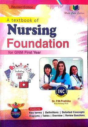A TEXTBOOK OF NURSING FOUNDATION FOR GNM FIRST YEAR