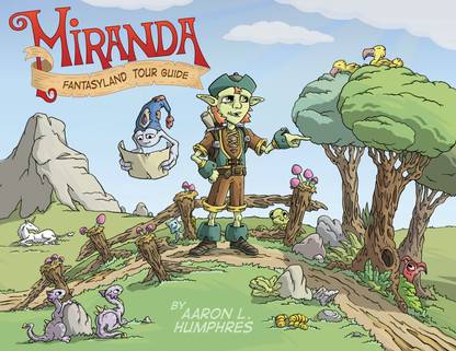 Miranda Fantasyland Tour Guide