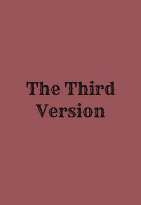 The Third Version  - She was never supposed to remember