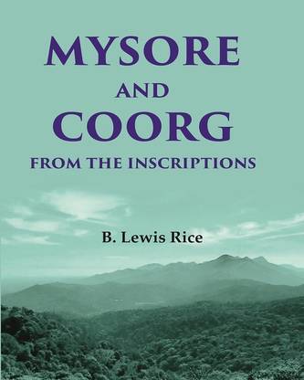 Mysore and Coorg from the Inscriptions [Hardcover]