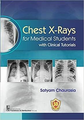 Chest X-Rays for Medical Students with Clinical Tutorials (PB- 2023)