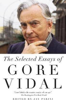 Selected Essays of Gore Vidal