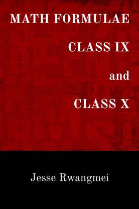 MATH FORMULAE CLASS IX and CLASS X