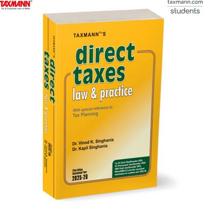 Taxmann's Direct Taxes Law & Practice | AY 2025-26 – The Comprehensive Guide—Covering Legislative Updates | Judicial Rulings | 600+ Solved Examples | 10 Years' CA (Final) Questions with Solutions