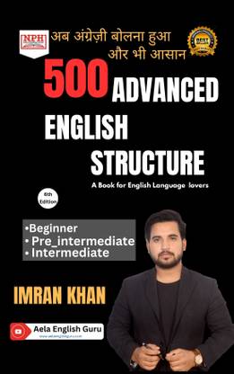 500 Advanced English Structure  - Basic to Avavanced Level I English Fluency Master Book
