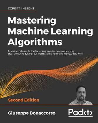 Mastering Machine Learning Algorithms