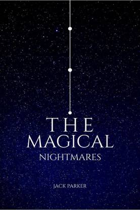 The Magical Nightmares