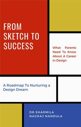 From Sketch to Success: What Parents Need To Know About A Career In Design - A Roadmap To Nurturing a Design Dream