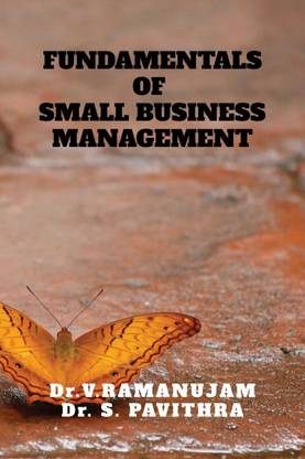 FUNDAMENTALS OF SMALL BUSINESS MANAGEMENT