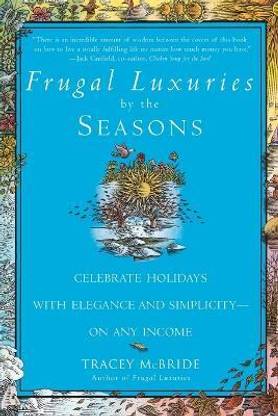 Frugal Luxuries by the Seasons