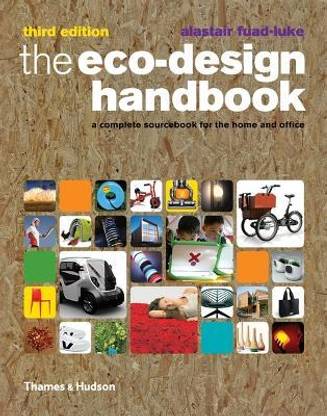 The Eco-Design Handbook  - A Complete Sourcebook for the Home and Office