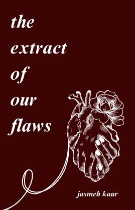 The Extract of Our Flaws