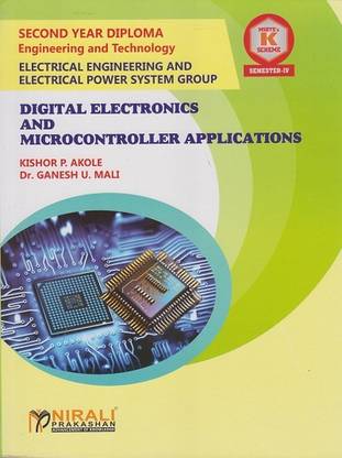 DIGITAL ELECTRONICS AND MICROCONTROLLER APPLICATIONS - MSBTE K Scheme – Semester 4 – Second Year Diploma Course In Electrical Engineering and Electrical Power System