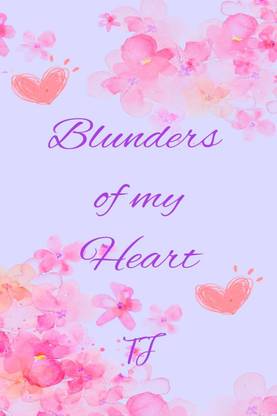 Blunders of My Heart