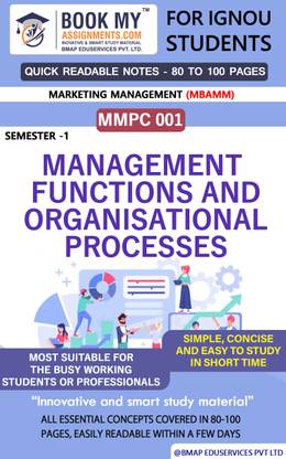 IGNOU MMPC 001 Management Functions and Organisational Processes Quick Readable Notes | Important Topic-wise Conceptual Notes | Master of Business Administration – Marketing Management (MBAMM)