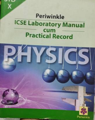 Periwinkle icse laboratory manual cum practical record physics class 10