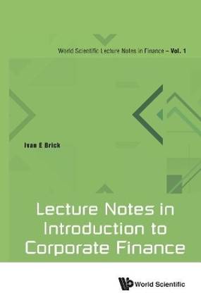 Lecture Notes In Introduction To Corporate Finance