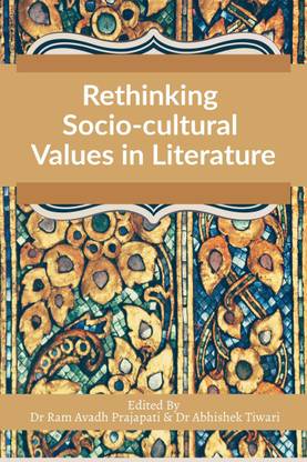 Rethinking Socio-cultural Values in Literature