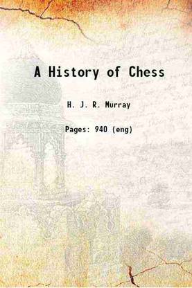 A History of Chess 1913 [Hardcover]