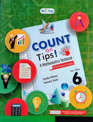 Count on Tips for Class 6, A Mathematics Textbook