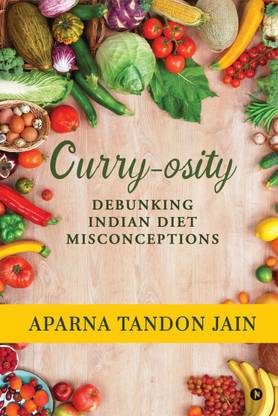 Curry-osity  - Debunking Indian Diet Misconceptions
