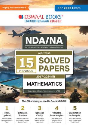 Oswaal NDA-NA (NATIONAL DEFENCE ACADEMY/NAVAL ACADEMY) 15 Previous Solved Papers| Year-wise 2017-2024 (II) | Mathematics | For 2024-25 Exam